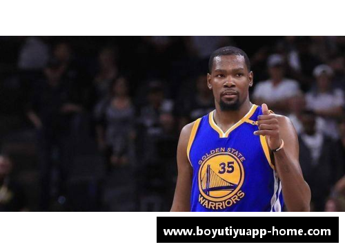 我们的NBA之旅：探索凯文·杜兰特的职业生涯
